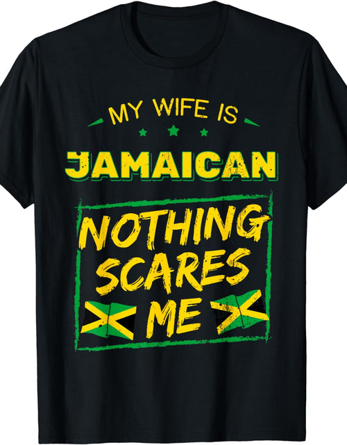 Load image into Gallery viewer, My Wife Is Jamaican Jamaica Heritage Proud Roots Flag Pride T-Shirt
